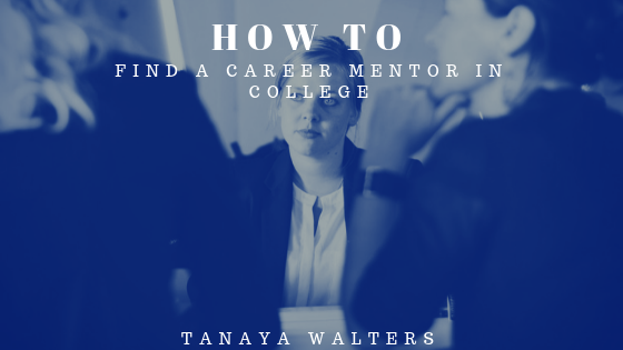 Tanaya Walters Find Career Mentor